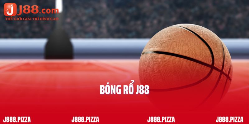 Bóng Rổ J88 - Cá Cược Thể Thao Đỉnh Chóp Năm 2025