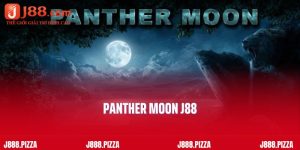 Panther Moon J88 - Quay Hũ Đổi Thưởng Xanh Chín Bậc Nhất 2025