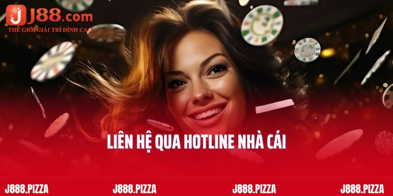 Liên hệ qua Hotline nhà cái